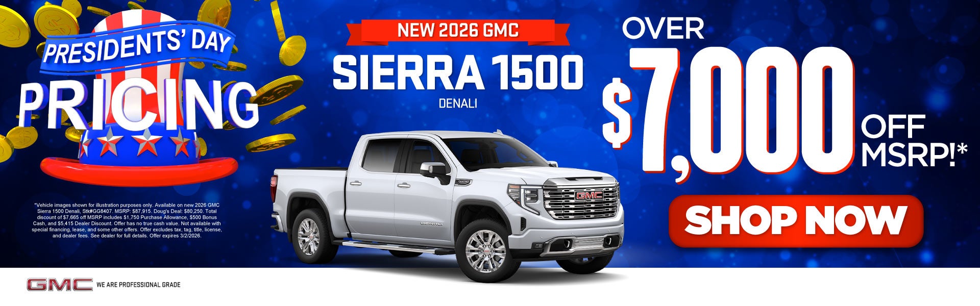 New 2026 GMC Sierra 1500 Denali	Over $7,000 Off MSRP!*