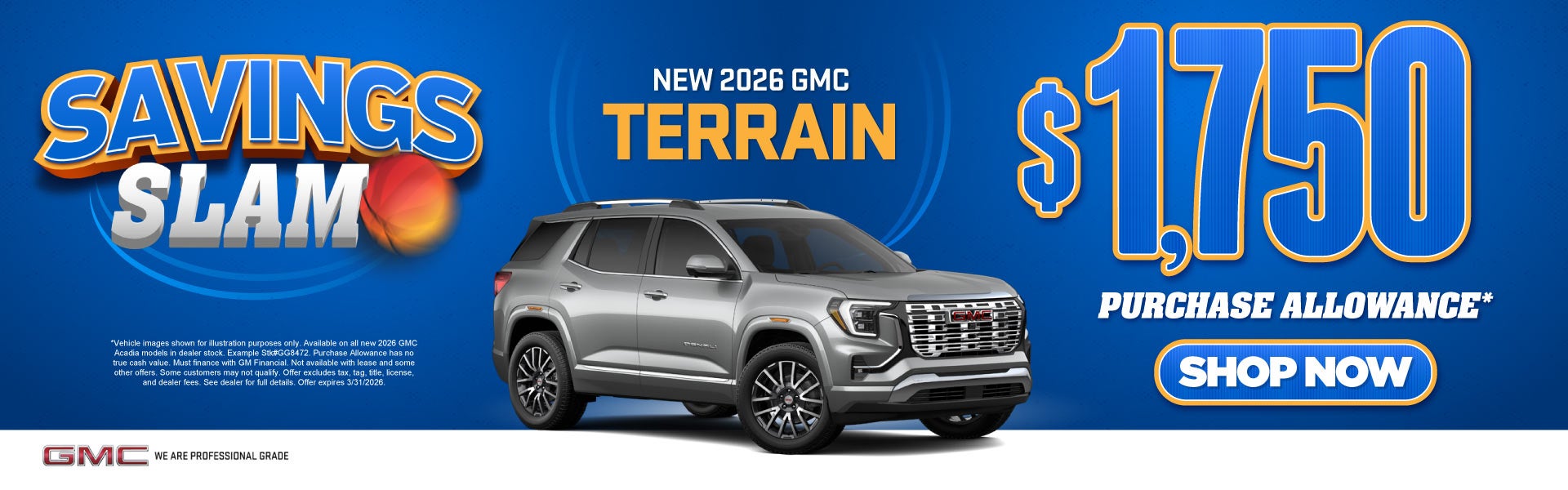 New 2026 GMC Terrain	$1,750 Purchase Allowance*