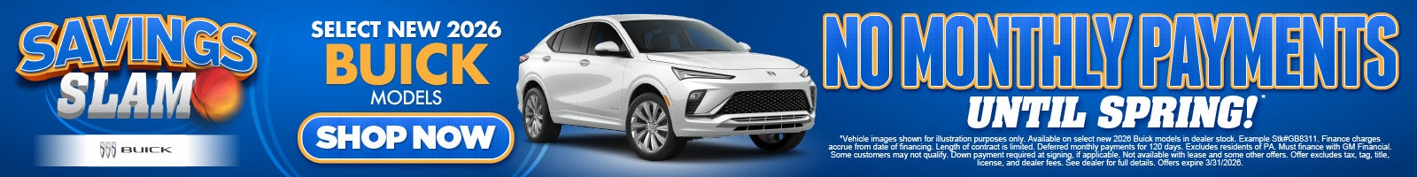 Select New 2026 Buick Models	No Monthly Payments Until Spring!*