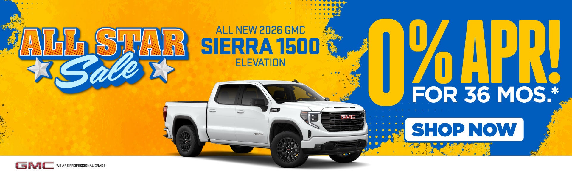 New 2026 GMC Sierra 1500 Elevation	0% APR for 36 Months*