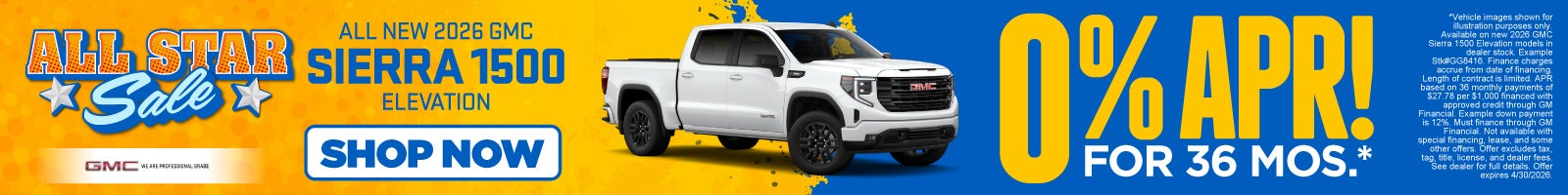 New 2026 GMC Sierra 1500 Elevation	0% APR for 36 Months*