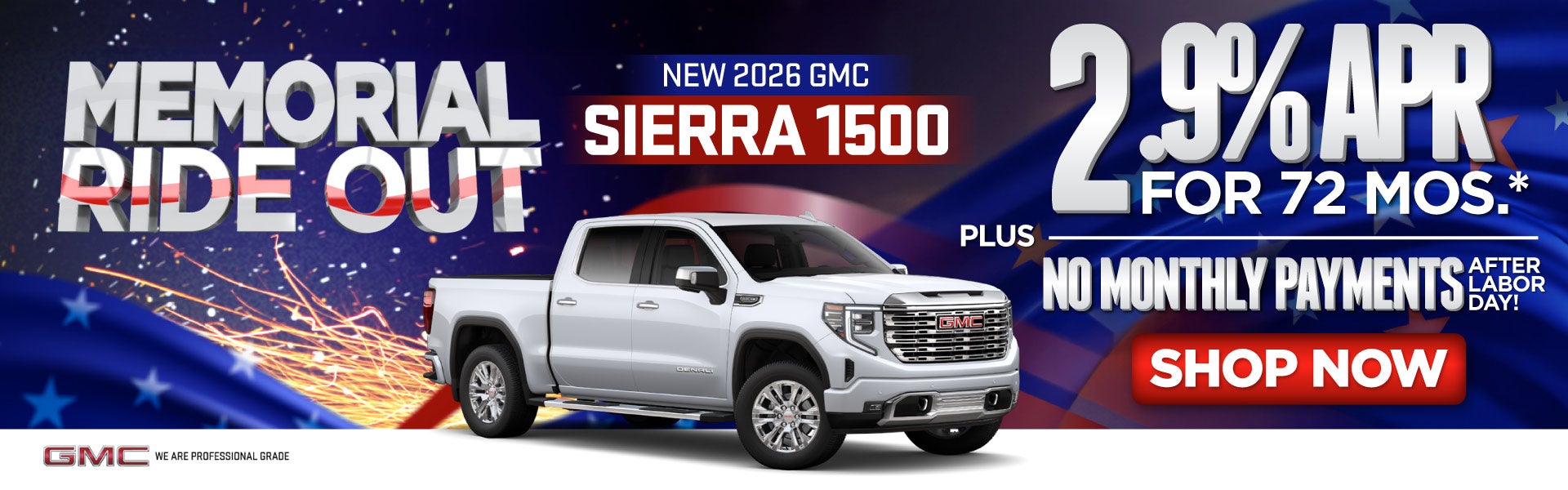 New 2026 GMC Sierra 1500	"2.9% APR for 72 Months* PLUS No Mo