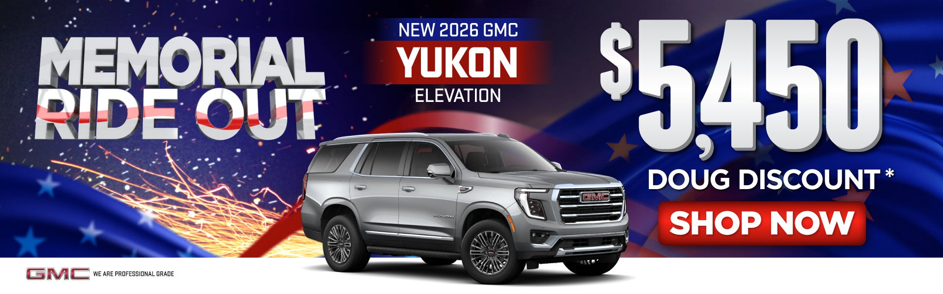 New 2026 GMC Yukon Elevation	$5,450 Doug Discount*