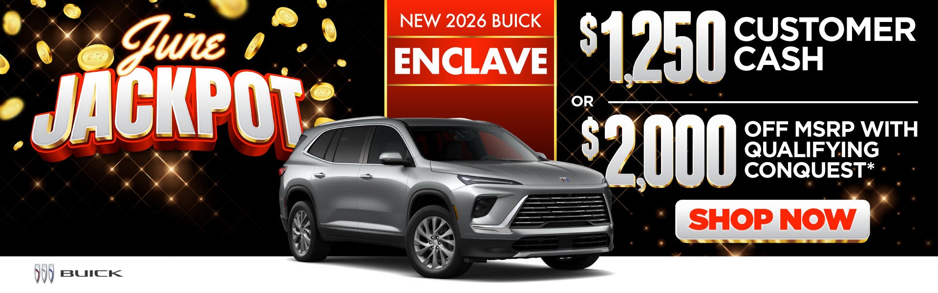 New 2026 Buick Enclave	"$1,250 Customer Cash OR $2,000 Off