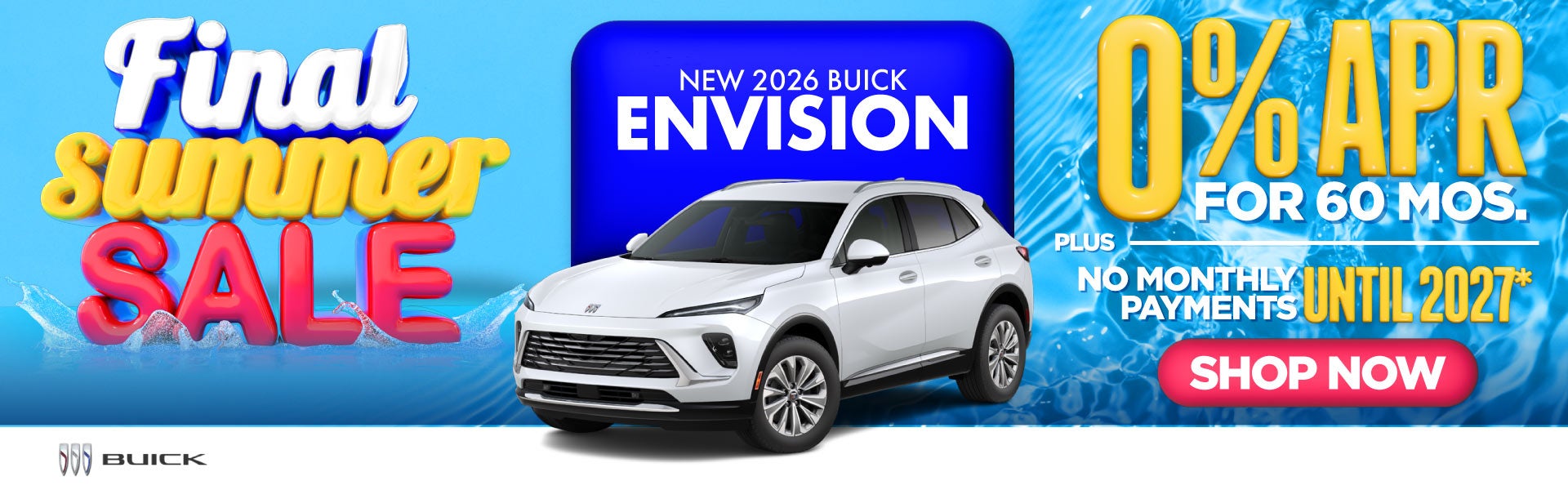 New 2026 Buick Envision	"0% APR for 60 Months PLUS No Monthl