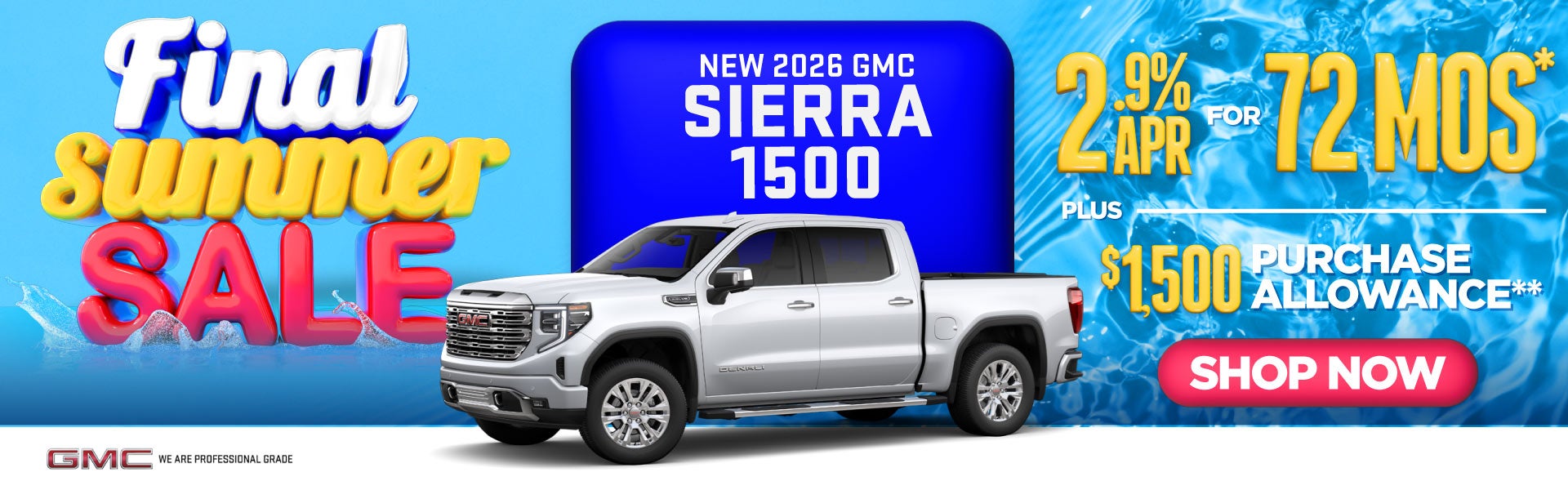 New 2026 GMC Sierra 1500	"2.9% APR for 72 Months* PLUS $1,50