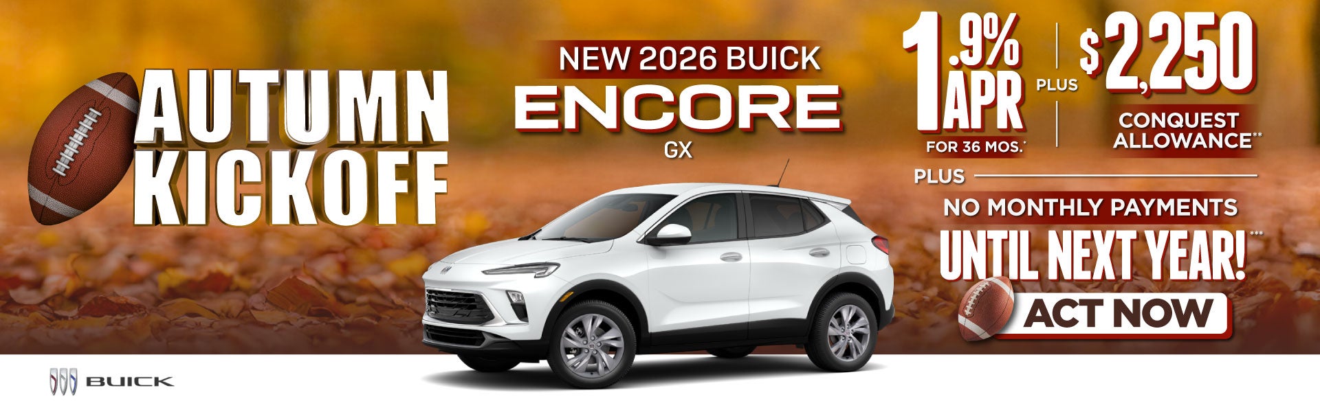2026 Buick Encore GX	"1.9% APR for 36 Months* PLUS, $2,250 C